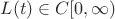 $L(t) \in C[0,\infty)$