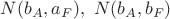 $N(b_A,a_F),~N(b_A,b_F)$