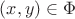 $(x,y)\in\Phi$