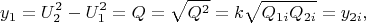 $$\[
y_1  = U_2^2  - U_1^2  = Q = \sqrt {Q^2 }  = k\sqrt {Q_{1i} Q_{2i} }  = y_{2i} ,\]$$