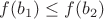 $f(b_1)\leq f(b_2)$