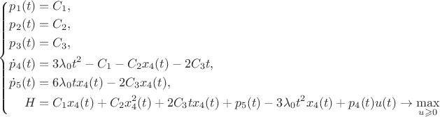 $\left\{
\begin{aligned}
p_1(t) &= C_1,\\
p_2(t) &= C_2,\\
p_3(t) &= C_3,\\
\dot{p}_4(t) &= 3\lambda_0 t^2 - C_1 - C_2 x_4(t) - 2C_3 t,\\
\dot{p}_5(t) &= 6\lambda_0 t x_4(t) - 2C_3x_4(t),\\
H &= C_1 x_4(t) + C_2 x_4^2(t) + 2C_3 t x_4(t) + p_5(t) - 3\lambda_0 t^2 x_4(t) + p_4(t) u(t) \rightarrow \underset{u\geqslant0}{\max}
\end{aligned}
\right.$