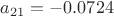 $a_{21}=-0.0724$