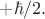 $+\hbar/2.$