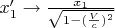 $x_1' \to \frac{x_1}{\sqrt{1-(\frac{V}{c})^2}}$