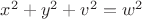 $x^2+y^2+v^2=w^2$