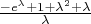 $\frac{-e^\lambda+1+\lambda^2+\lambda}{\lambda}$