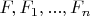 $F,F_1,...,F_n$