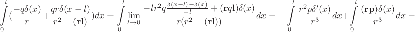 $$\int\limits_{0}^{l}(\frac {-q\delta(x)}{r}+\frac{qr\delta(x-l)}{r^2-(\mathbf{r}\mathbf{l})})dx=\int\limits_{0}^{l}\lim\limits_{l\to0}\frac{-l r^2 q\frac{\delta (x-l)-\delta(x)}{-l}+(\mathbf{r}q\mathbf{l})\delta(x)}{r(r^2-(\mathbf{r}\mathbf{l}))}dx=-\int\limits_{0}^{l}\frac{r^2p\delta'(x)}{r^3}dx+\int\limits_{0}^{l}\frac{(\mathbf{r}\mathbf{p})\delta(x)}{r^3}dx=$$