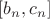 $[b_n,c_n]$