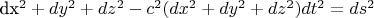 dx^2+dy^2+dz^2-c^2(dx^2+dy^2+dz^2)dt^2=ds^2