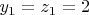 $y_1=z_1=2$
