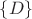 $\{D\}$