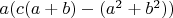 $a(c(a+b)-(a^2+b^2))$