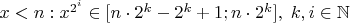 $x < n : x^{2^i} \in [n\cdot2^k-2^k+1; n\cdot2^k],\; k,i \in \mathbb{N}$