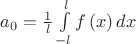 ${a_0} = \frac{1}{l}\int\limits_{ - l}^l {f\left( x \right)dx}$