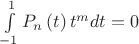 $\int\limits_{-1}^1P_n\left(t\right)t^mdt=0$