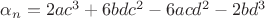 $\alpha_n=2ac^3+6bdc^2-6acd^2-2bd^3$