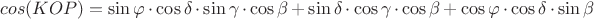 $ cos(KOP)= \sin\varphi\cdot \cos\delta\cdot \sin\gamma\cdot \cos\beta + \sin\delta\cdot \cos\gamma\cdot \cos\beta + \cos\varphi\cdot \cos\delta\cdot \sin\beta$