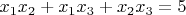 $x_{1}x_{2}+x_{1}x_{3}+x_{2}x_{3}=5$
