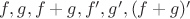 $f, g, f+g, f', g', (f+g)'$