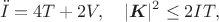 $$\ddot I=4T+2V,\quad |\boldsymbol K|^2\le 2IT,$$
