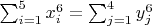 $\sum_{i = 1}^{5}{x_i^6} = \sum_{j = 1}^{4}{y_j^6}$