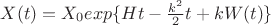 $X(t) = X_0 exp \{H t - \frac {k^2} 2 t + k W(t)\}$