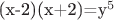(x-2)(x+2)=y^5
