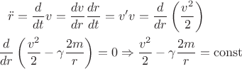 $$
\begin{align}
\ddot r&=\frac{d}{dt}v=\frac{dv}{dr}\frac{dr}{dt}=v'v=\frac{d}{dr}\left(\frac{v^2}{2}\right)\\
\frac{d}{dr}&\left(\frac{v^2}{2}-\gamma\frac{2m}{r}\right)=0\Rightarrow \frac{v^2}{2}-\gamma\frac{2m}{r}=\operatorname{const}
\end{align}
$$