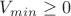 $V_{min}\geq 0$