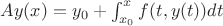 $Ay(x)=y_0+\int_{x_0}^x f(t,y(t))dt$