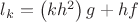 $l_{k}=\left( kh^{2}\right) g+hf$