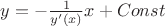 $y=-\frac 1 {y'(x)}x + Const$