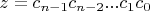 $z=c_{n-1}c_{n-2}...c_1c_0$