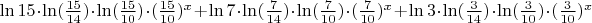 $\ln15\cdot\ln(\frac{15}{14})\cdot\ln(\frac{15}{10})\cdot(\frac{15}{10})^x+\ln7\cdot\ln(\frac{7}{14})\cdot\ln(\frac{7}{10})\cdot(\frac{7}{10})^x+\ln3\cdot\ln(\frac3{14})\cdot\ln(\frac3{10})\cdot(\frac3{10})^x$
