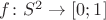 $f\colon S^2 \to [0; 1]$