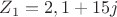 $$Z_1=2,1+15j$