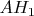 ${AH_1}$