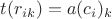$t(r_{ik}) = a(c_i)_k$