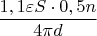 $\dfrac{1,1\varepsilon S\cdot 0,5n}{4\pi d}$