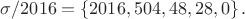 $\sigma /2016=\left \{ 2016,504,48,28,0 \right \}.$