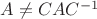 $A\not =CAC^{-1}$