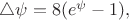 $\triangle{\psi}=8(e^{\psi}-1),$