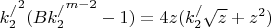 ${k_2^/}^2(B{k_2^/}^{m-2}-1)=4z(k_2^/\sqrt{z}+z^2)$