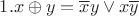 $1.x \oplus y = \overline{x}y \vee x\overline{y} $
