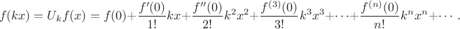 $$f(k x)= U_kf(x)= f(0)+\frac {f'(0)}{1!} k x+ \frac{f''(0)}{2!} k^2 x^2+\frac{f^{(3)}(0)}{3!} k^3 x^3+ \cdots+\frac{f^{(n)}(0)}{n!} k^n x^n +\cdots.$$