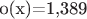 o(x)=1,389