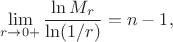 $$\lim_{r \to 0+} \frac{\ln M_{r}}{\ln (1/r)}=n-1,$$