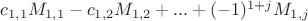$c_{1,1} M_{1,1}-c_{1,2} M_{1,2}+...+(-1)^{1+j}M_{1,j}$